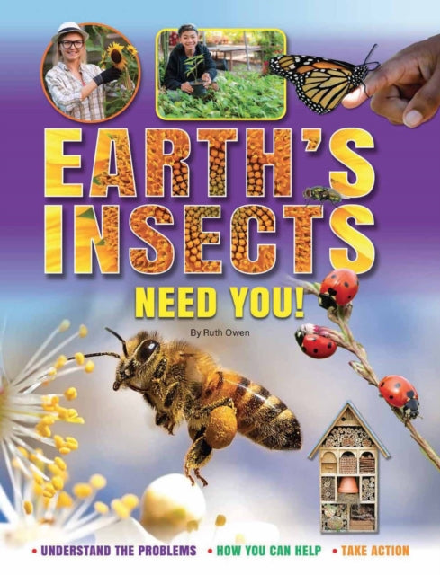 Book cover of: Earth's Insects Need You!