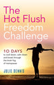Book cover of: Hot Flush Freedom Challenge. By: Julie Dennis