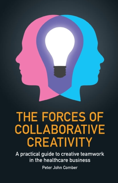 Book cover of: Forces of Collaborative Creativity. By: COMBER