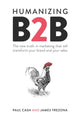 Book cover of: Humanizing B2B. By: Paul Cash