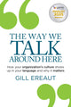 Book cover of: Way We Talk Around Here. By: Gill Ereaut