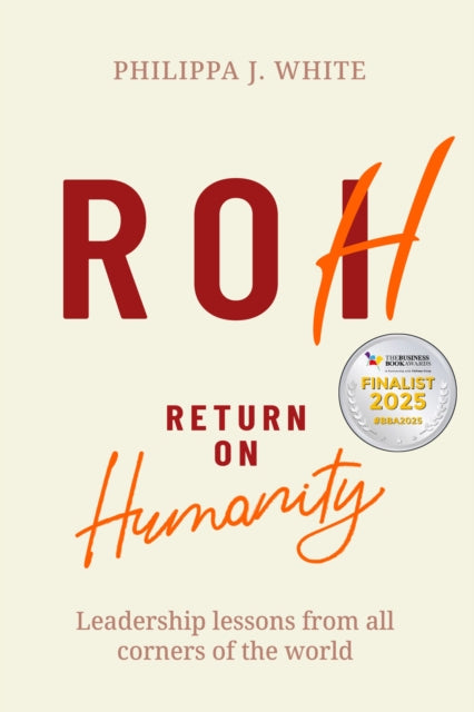 Book cover of: Return on Humanity. By: Philippa J. White