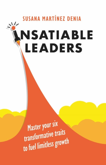 Book cover of: Insatiable Leaders. By: Susana Martínez Denia