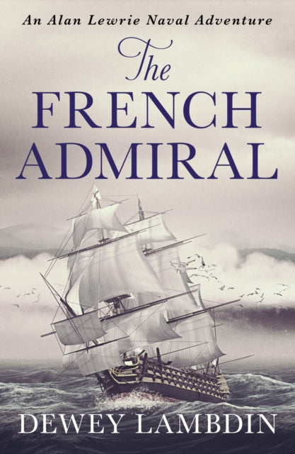 Book cover of: French Admiral. By: Dewey Lambdin