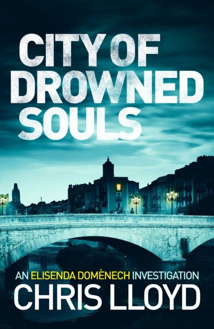 Book cover of: City of Drowned Souls. By: Chris Lloyd