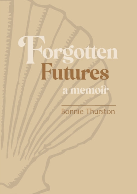 Book cover of: Forgotten Futures. By: THURSTON