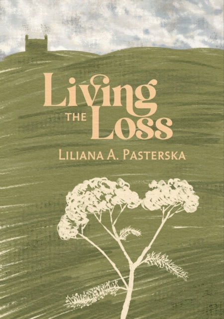 Book cover of: Living the Loss