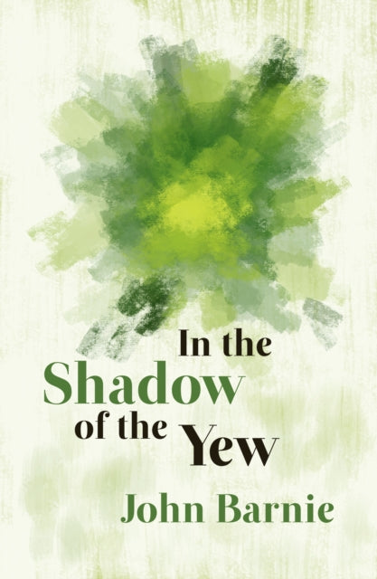 In the Shadow of the Yew