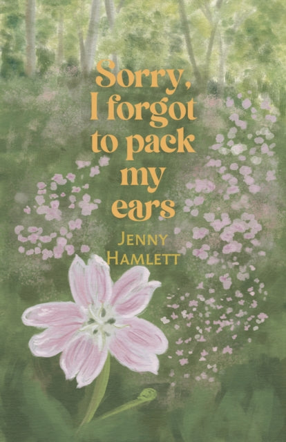 Book cover of: Sorry, I forgot to pack my ears