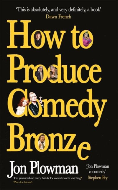 Book cover of: How to Produce Comedy Bronze
