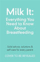 Book cover of: Milk It: Everything You Need to Know About Breastfeeding. By: Chantelle Champs