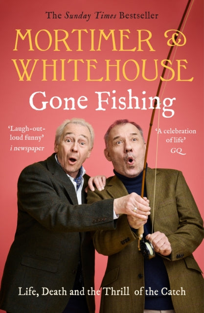 Mortimer & Whitehouse: Gone Fishing, The Comedy Classic 9781788702942 Bob Mortimer