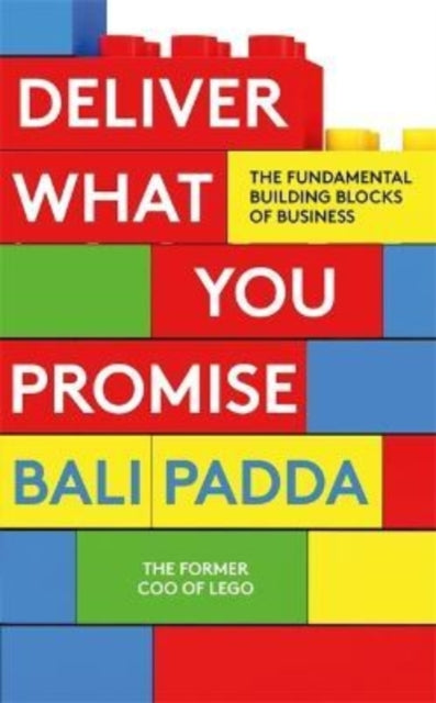 Book cover of: Deliver What You Promise. By: Bali Padda