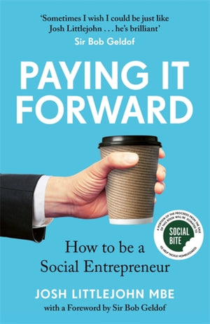 Paying It Forward, How to Be A Social Entrepreneur