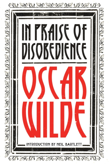 Book cover of: In Praise of Disobedience. By: Neil Bartlett