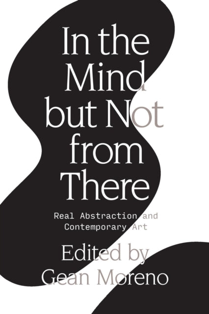 Book cover of: In the Mind But Not From There. By: Gean Moreno