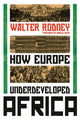 How Europe Underdeveloped Africa 9781788731188 Walter Rodney