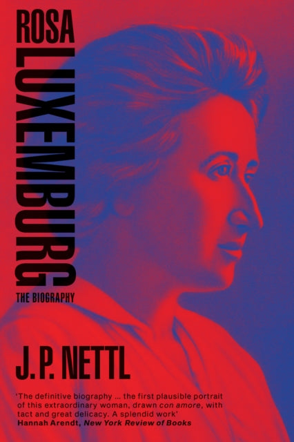 Book cover of: Rosa Luxemburg. By: J. P. Nettl