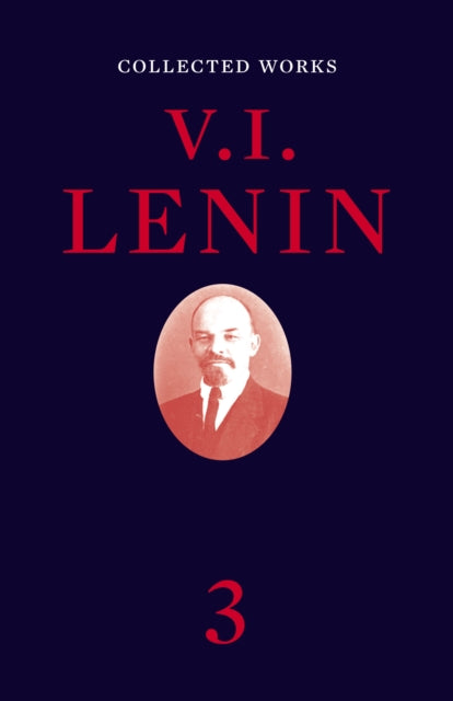 Book cover of: Collected Works, Volume 3. By: Vladimir Il’ich Lenin