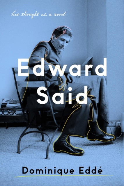 Book cover of: Edward Said. By: Dominique Edde