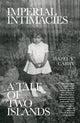 Book cover of: Imperial Intimacies. By: Hazel V. Carby