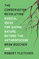 Book cover of: Conservation Revolution. By: Bram Buscher