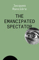 Book cover of: Emancipated Spectator. By: Jacques Ranciere