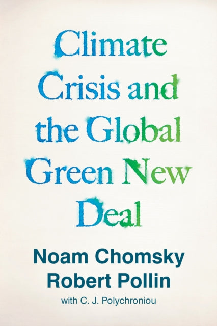 Book cover of: Climate Crisis and the Global Green New Deal. By: Noam Chomsky