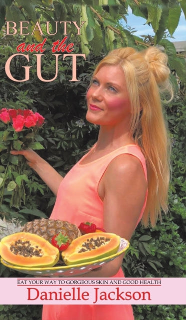 Book cover of: Beauty and the Gut. By: Danielle Jackson