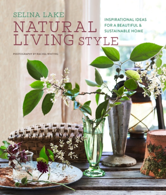 Book cover of: Natural Living Style. By: Selina Lake
