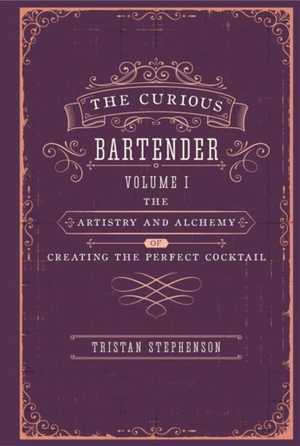 Book cover of: Curious Bartender. By: Tristan Stephenson