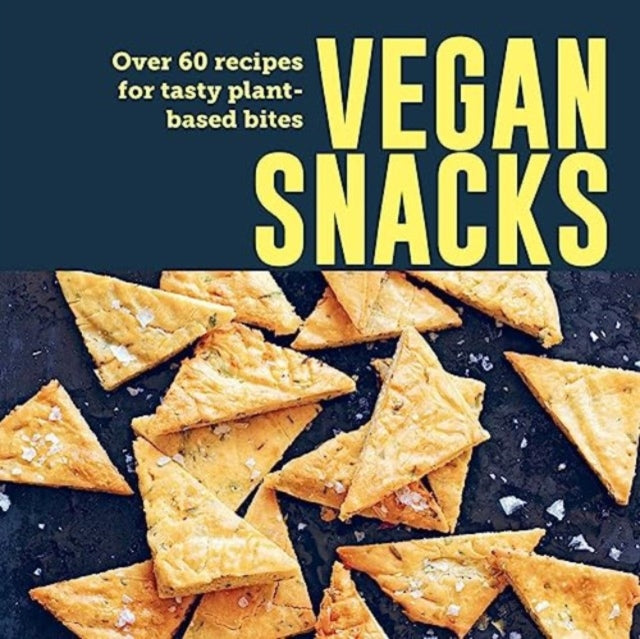 Book cover of: Vegan Snacks. By: Ryland Peters & Small
