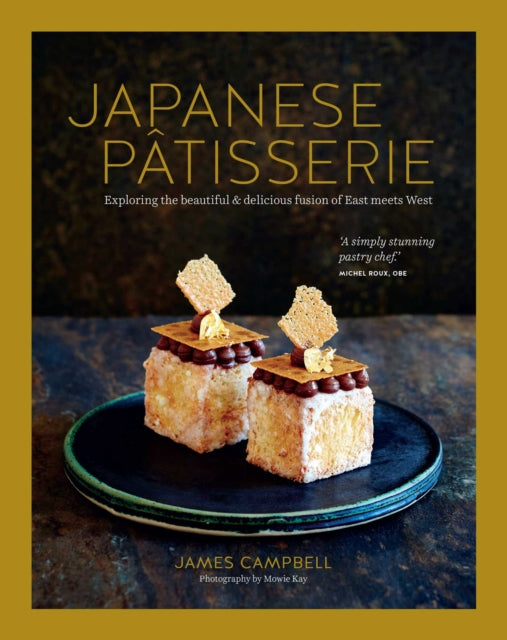 Japanese Patisserie, Exploring the Beautiful and Delicious Fusion of East Meets West 9781788797191 James Campbell