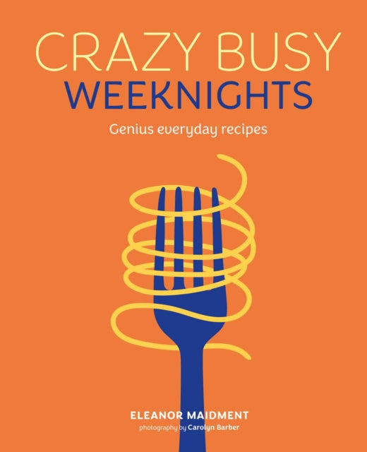 Crazy Busy Weeknights