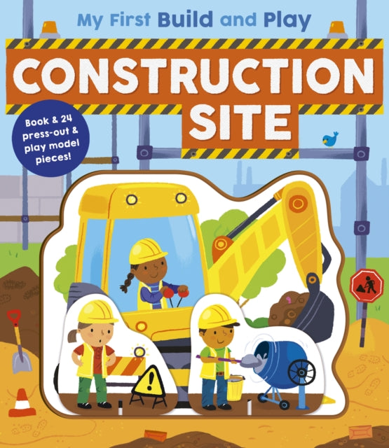 Book cover of: My First Build and Play: Construction Site. By: Danielle McLean