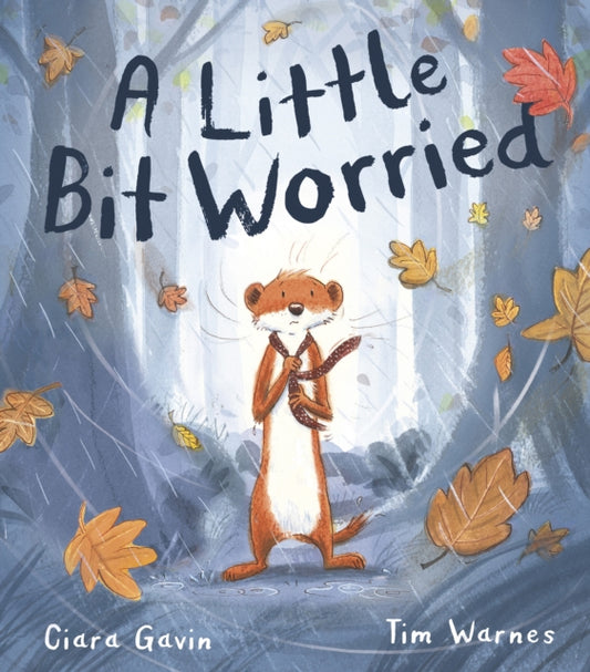 Book cover of: A Little Bit Worried. By: Ciara Gavin