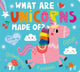 Book cover of: What Are Unicorns Made Of?. By: Amelia Hepworth