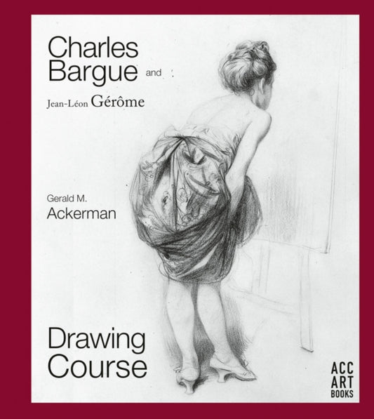 Book cover of: Charles Bargue and Jean-Leon Gerome. By: Gerald M. Ackerman