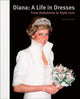 Book cover of: Diana: A Life in Dresses. By: JOSEPH