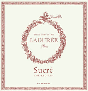 Laduree Sucre, The Recipes