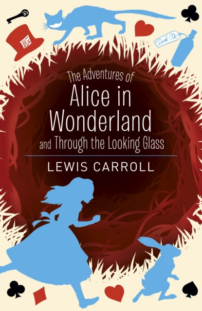 Book cover of: Adventures of Alice in Wonderland and Through the Looking Glass. By: Lewis Carroll