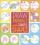 Book cover of: Draw Animals with Simple Shapes