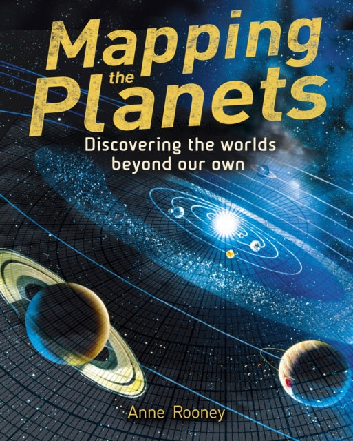 Book cover of: Mapping the Planets. By: Anne Rooney