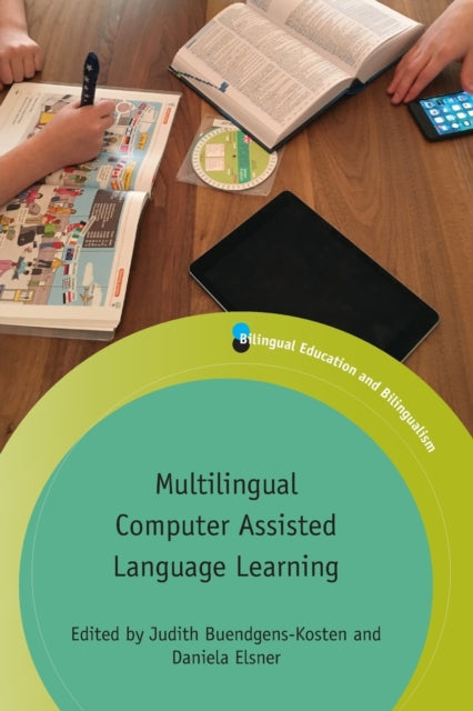 Book cover of: Multilingual Computer Assisted Language Learning. By: Daniela Elsner