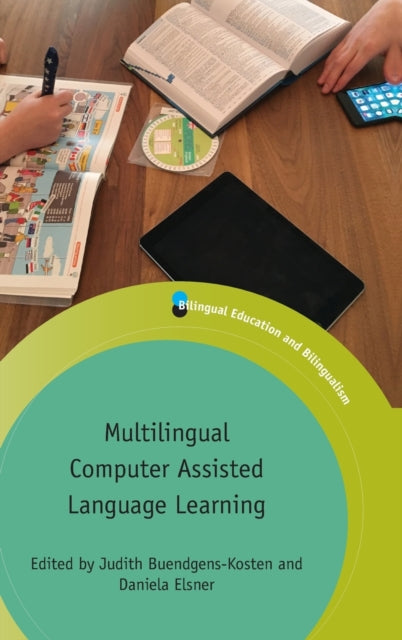 Book cover of: Multilingual Computer Assisted Language Learning. By: Daniela Elsner