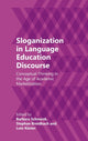 Book cover of: Sloganization in Language Education Discourse. By: Barbara Schmenk