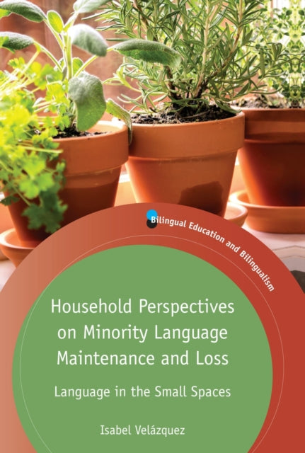 Book cover of: Household Perspectives on Minority Language Maintenance and Loss. By: Isabel Velazquez