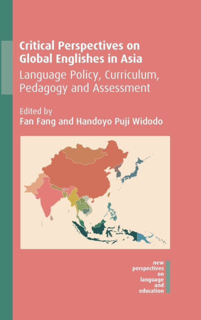 Book cover of: Critical Perspectives on Global Englishes in Asia. By: Fan Fang