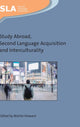 Book cover of: Study Abroad, Second Language Acquisition and Interculturality. By: Martin Howard