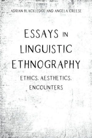 Essays in Linguistic Ethnography
